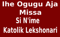 Igbo Readings for Ncheta Pita na Pol Di Aso, Vigil, June 28, 2020