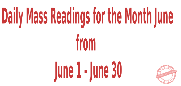 Catholic Daily Mass Readings for June 2026 ~ from June 1 to June 30 2026