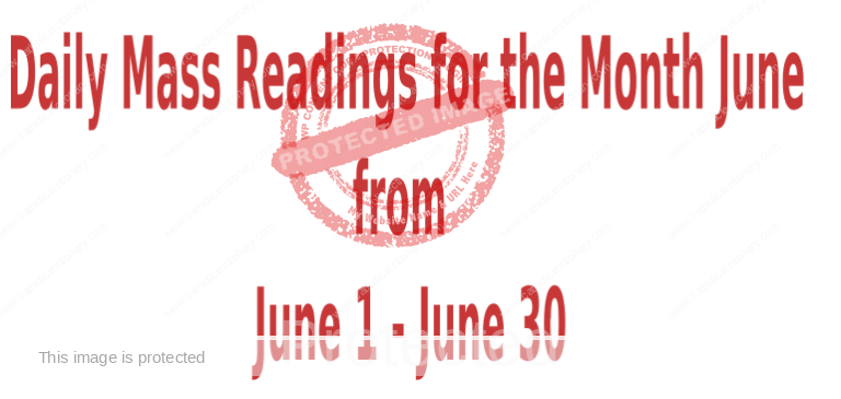 Daily Mass Readings for June 2022 – June 1st – 30th