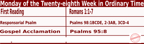 Catholic Mass Readings for October 16 2023, Monday of the Twenty-eighth Week in Ordinary Time