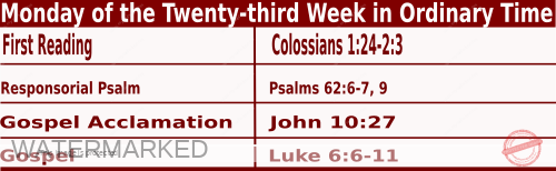 Catholic Mass Readings for September 11 2023, Monday of the Twenty-third Week in Ordinary Time