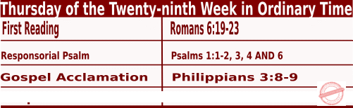 Catholic Mass Readings for October 26 2023, Thursday of the Twenty-ninth Week in Ordinary Time