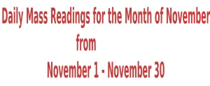 Catholic Daily Mass Readings for November 2025 ~ from November 1 to November 30 2025